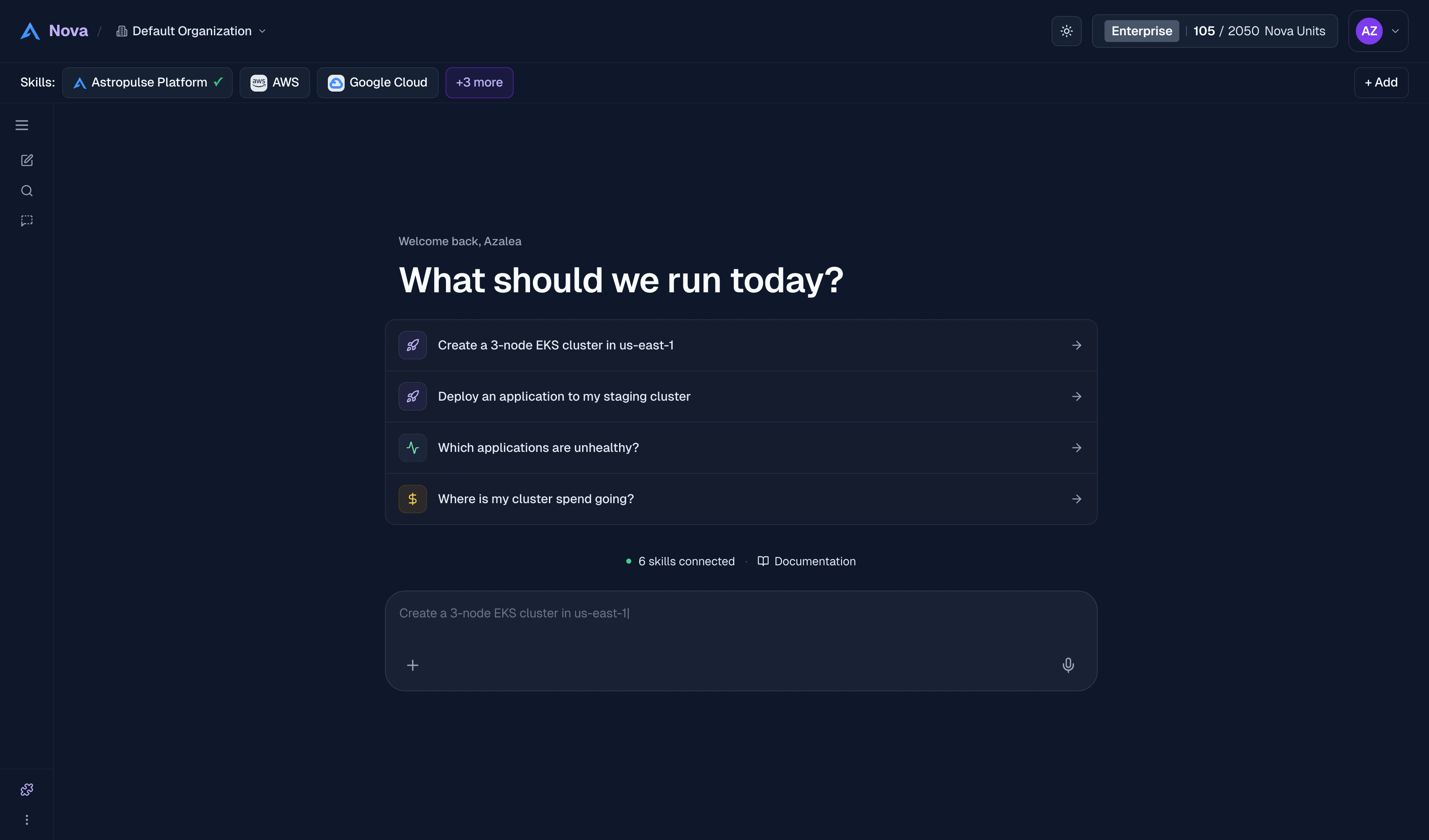 Nova ready with six skills connected, including the Astro Platform skill, and suggested starting points drawn from this account's own clusters and applications